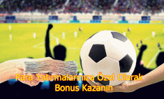 Para Yatırmalarınıza Özel Olarak Bonus Kazanın